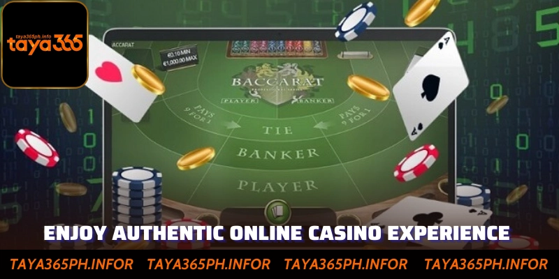 Enjoy Authentic Online Casino Experience
