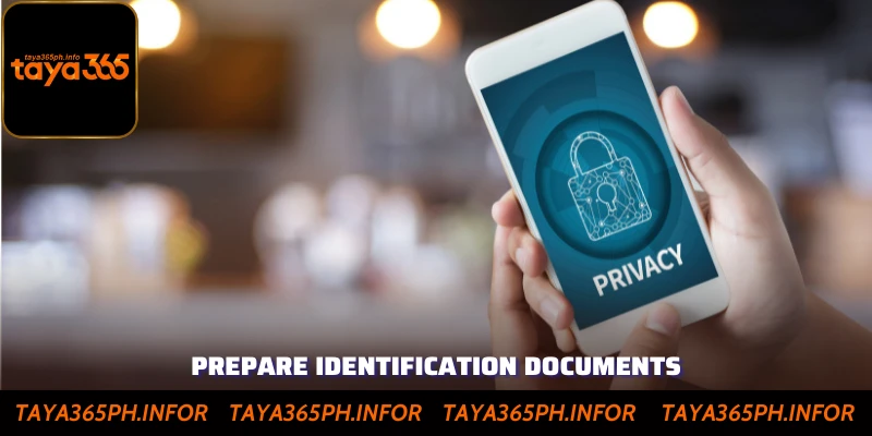 Prepare identification documents