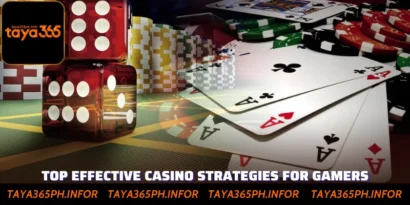 The Most Effective Casino Strategies For Gamers At Taya365